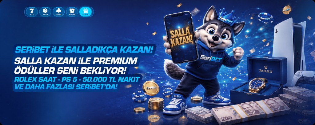 Seribet İle Salladıkça Kazan!